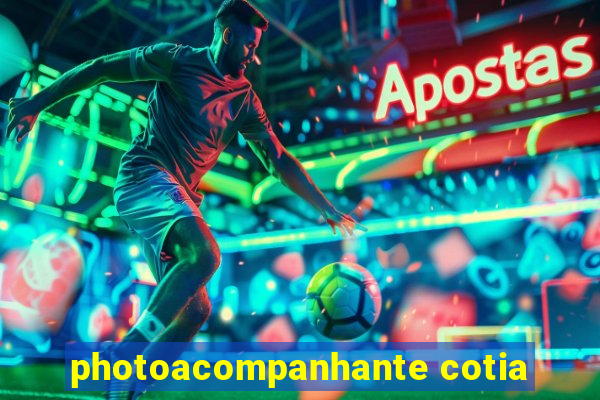 photoacompanhante cotia